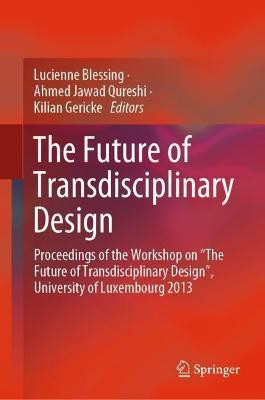 The Future of Transdisciplinary Design(English, Hardcover, unknown)