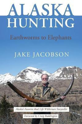 Alaska Hunting(English, Paperback, Jacobson Jake)