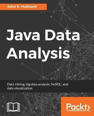 Java Data Analysis(English, Paperback, Hubbard John R.)
