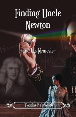 Finding Uncle Newton(English, Paperback, Cornelius Douglas)