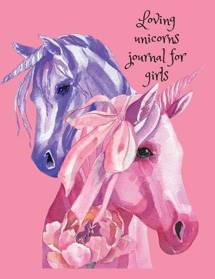 Loving unicorns journal for girls(English, Paperback, Publishing Cristie)