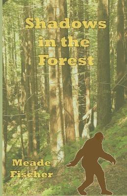 Shadows in the Forest(English, Paperback, Fischer Meade L)