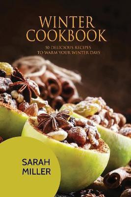 Winter Cookbook(English, Paperback, Miller Sarah)