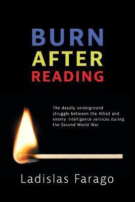 Burn After Reading(English, Paperback, Farago Ladislas)