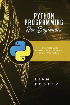 Python Programming For Beginners(English, Paperback, Foster Liam)