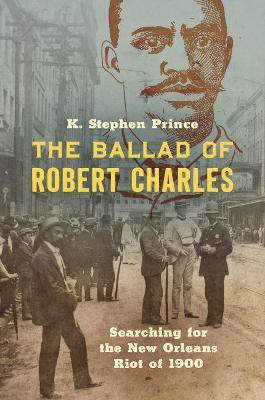 The Ballad of Robert Charles(English, Hardcover, Prince K. Stephen)