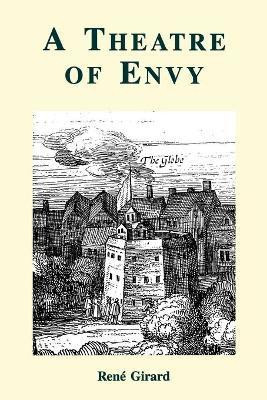A Theatre of Envy(English, Paperback, Girard Rene)