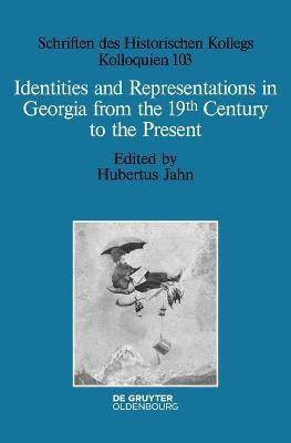 Identities and Representations in Georgia from the 19th Century to the Present(English, Hardcover, unknown)
