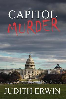 Capitol Murder(English, Paperback, Erwin Judith)