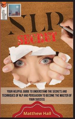 NLP Secrets(English, Hardcover, Hall Matthew)