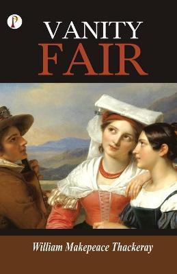 Vanity Fair(English, Paperback, Thackeray William Makepeace)