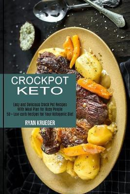 Crockpot Keto(English, Paperback, Krueger Ryan)