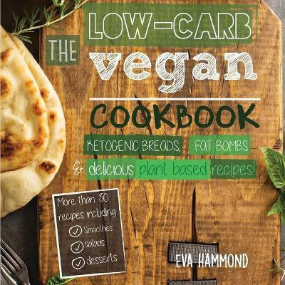 The Low Carb Vegan Cookbook(English, Paperback, Hammond Eva)