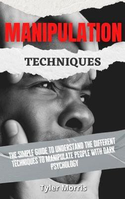 Manipulation Techniques(English, Hardcover, Morris Tyler)