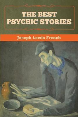 The Best Psychic Stories(English, Paperback, French Joseph Lewis)