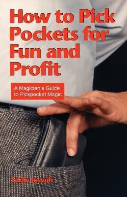 How to Pick Pockets for Fun and Profit(English, Paperback, Joseph Eddie)