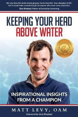 Keeping Your Head Above Water(English, Paperback, Levy Matt)
