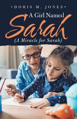 A Girl Named Sarah (A Miracle for Sarah)(English, Paperback, Jones Doris M)