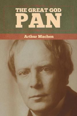 The Great God Pan(English, Paperback, Machen Arthur)