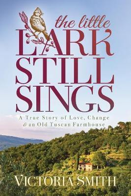 The Little Lark Still Sings(English, Paperback, Smith Victoria)