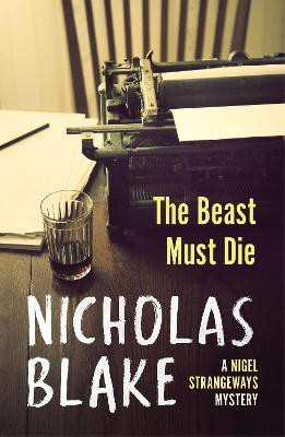 The Beast Must Die(English, Paperback, Blake Nicholas)