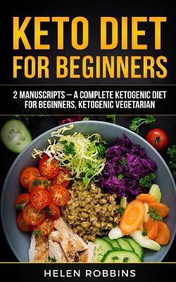 Keto Diet For Beginners(English, Paperback, Robbins Helen)