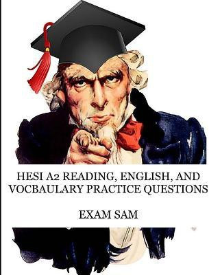 HESI A2 Reading, English, and Vocabulary Test Practice Questions(English, Paperback, Exam Sam)