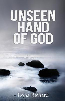 Unseen Hand of God(English, Paperback, Richard Lona)