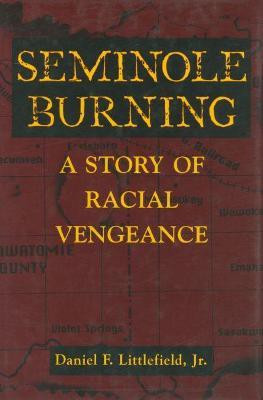 Seminole Burning(English, Paperback, Littlefield Daniel F.)