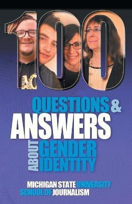 100 Questions and Answers About Gender Identity(English, Paperback, Michigan State School of Journalism)