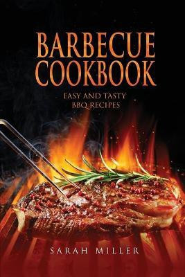 Barbecue Cookbook(English, Paperback, Miller Sarah)