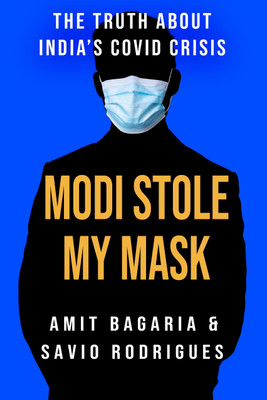 Modi Stole My Mask(English, Paperback, BAGARIA AMIT)