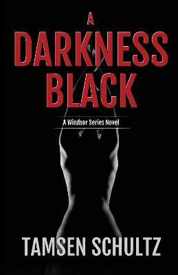 A Darkness Black: Volume 6(English, Paperback, Schultz Tamsen)