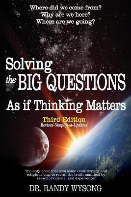 Solving the Big Questions As If Thinking Matters Third Edition(English, Paperback, Wysong Randy L)