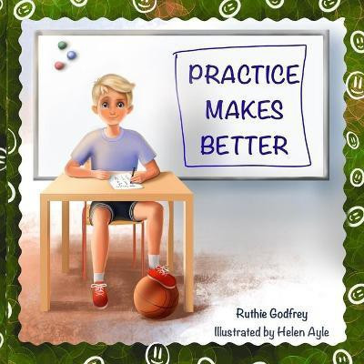 Practice Makes Better(English, Paperback, Godfrey Ruthie)