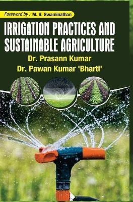 Irrigation Practices and Sustainable Agriculture(English, Hardcover, Kumar Prasann)