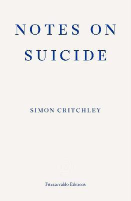 Notes on Suicide(English, Paperback, Critchley Simon)