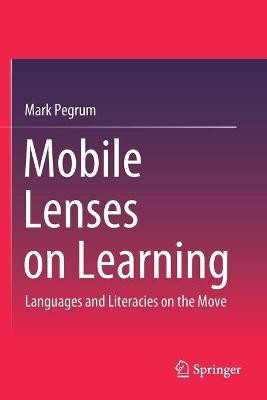 Mobile Lenses on Learning(English, Paperback, Pegrum Mark)