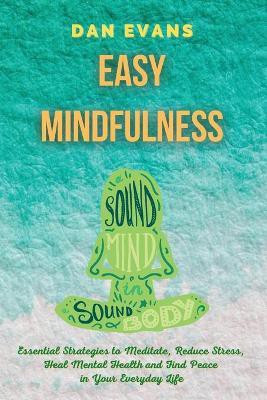 Easy Mindfulness(English, Paperback, Evans Dan)