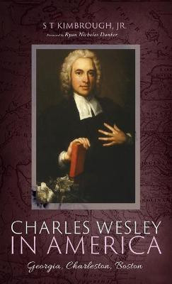 Charles Wesley in America(English, Hardcover, Kimbrough S T)