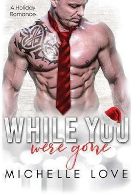 While You Were Gone(English, Hardcover, Love Michelle)