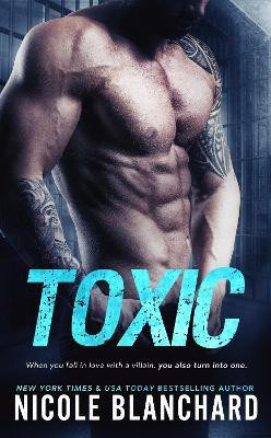 Toxic(English, Paperback, Blanchard Nicole)