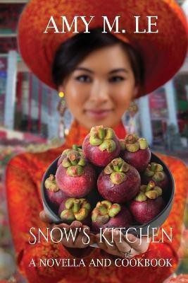 Snow's Kitchen(English, Paperback, Le Amy M)