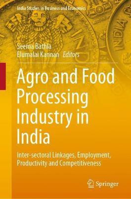 Agro and Food Processing Industry in India(English, Hardcover, unknown)