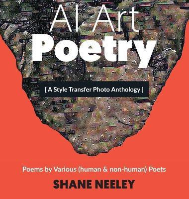 AI Art - Poetry(English, Hardcover, Neeley Shane)