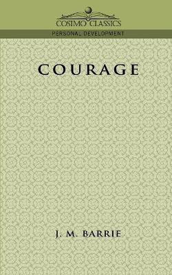 Courage(English, Paperback, Barrie James Mathew)