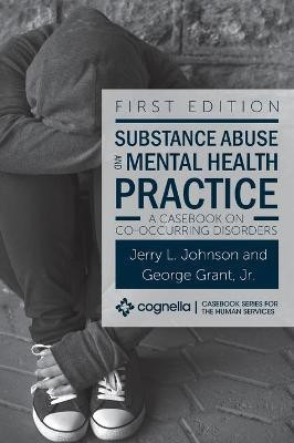 Substance Abuse and Mental Health Practice(English, Hardcover, Johnson Jerry L Jr)