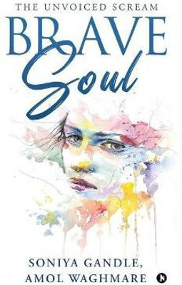 Brave Soul(English, Paperback, Amol Waghmare)