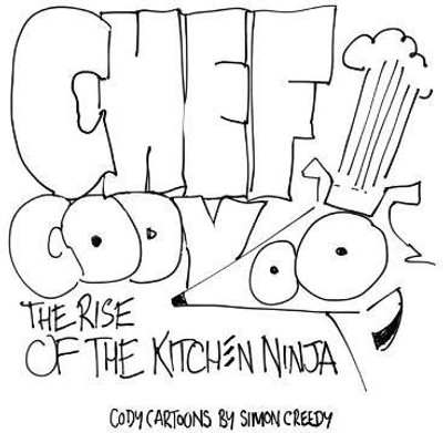 Chef Cody - The Rise of the Kitchen Ninja(English, Hardcover, Creedy Simon)