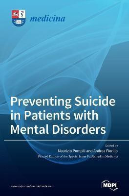 Preventing Suicide in Patients with Mental Disorders(English, Hardcover, unknown)
